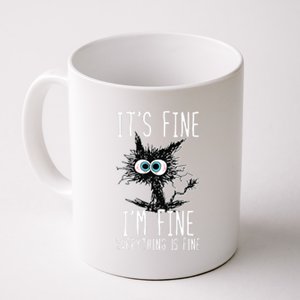 It's Fine I'm Fine Everything Is Fine Funny Black Cat Coffee Mug