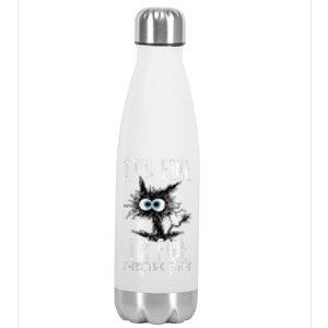 It's Fine I'm Fine Everything Is Fine Funny Black Cat Stainless Steel Insulated Water Bottle