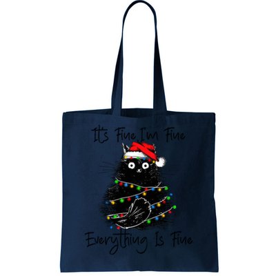 Its Fine IM Fine Everything Is Fine Christmas Black Cat Tote Bag