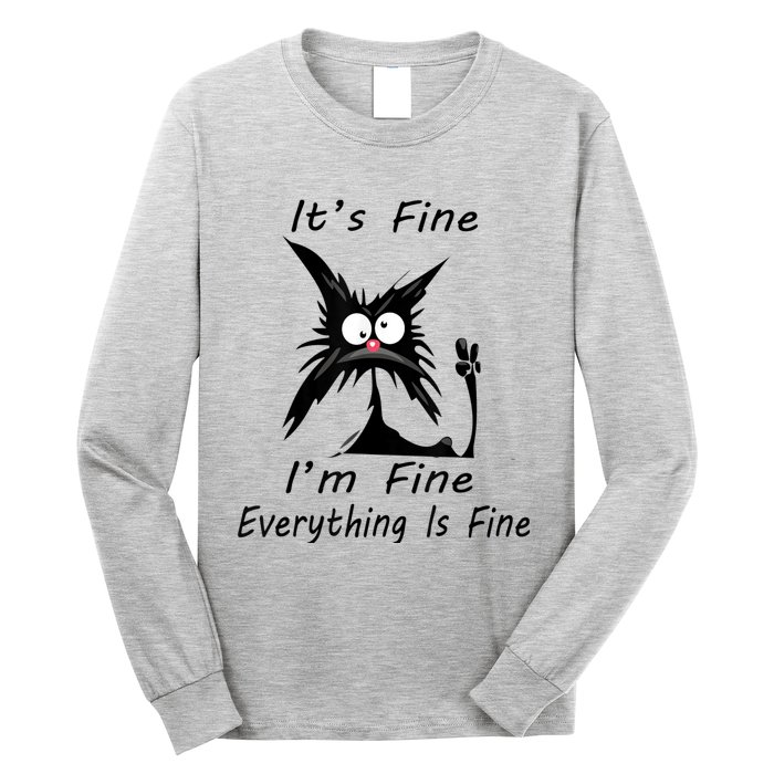 Its Fine Im Fine Everything Is Fine Silly Cat Long Sleeve Shirt