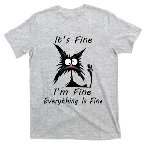 Its Fine Im Fine Everything Is Fine Silly Cat T-Shirt