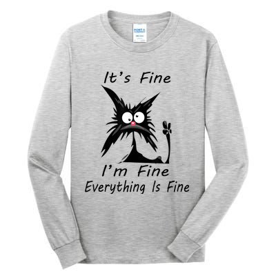 Its Fine Im Fine Everything Is Fine Silly Cat Tall Long Sleeve T-Shirt