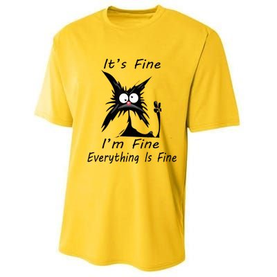 Its Fine Im Fine Everything Is Fine Silly Cat Performance Sprint T-Shirt