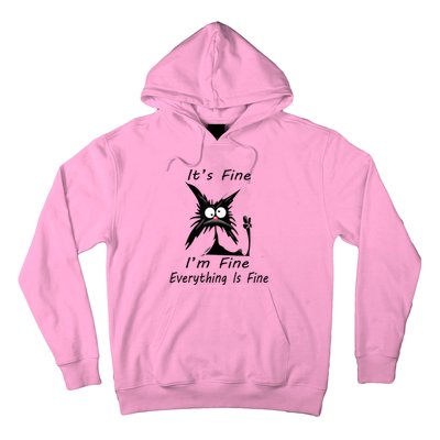 Its Fine Im Fine Everything Is Fine Silly Cat Hoodie