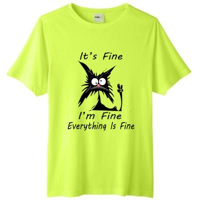 Its Fine Im Fine Everything Is Fine Silly Cat Tall Fusion ChromaSoft Performance T-Shirt