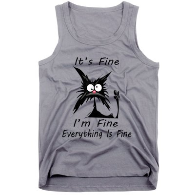 Its Fine Im Fine Everything Is Fine Silly Cat Tank Top