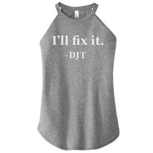 ILl Fix It Trump 2024 Win Victory Winner Trump Quote Women's Perfect Tri Rocker Tank