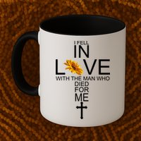 I Fell In Love With The Man Who Died For Me Mug