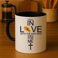 I Fell In Love With The Man Who Died For Me Mug