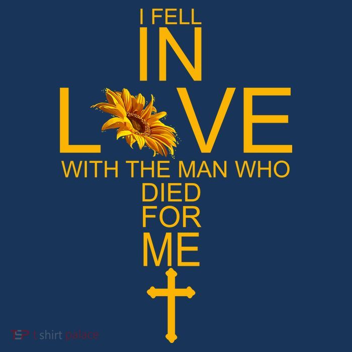 I Fell In Love With The Man Who Died For Me Sweatshirt