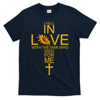 I Fell In Love With The Man Who Died For Me T-Shirt