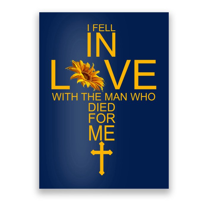 I Fell In Love With The Man Who Died For Me Poster