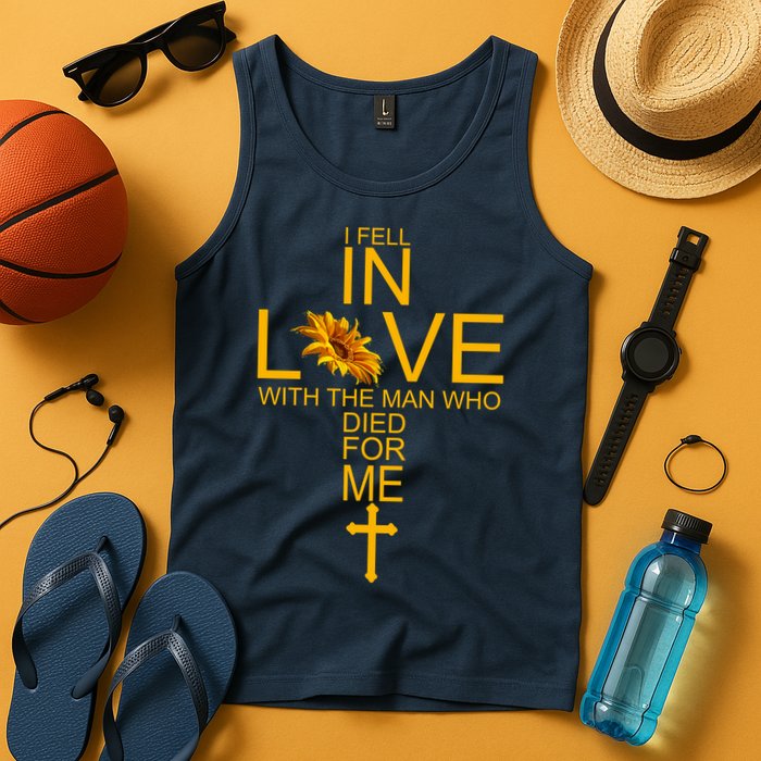 I Fell In Love With The Man Who Died For Me Tank Top