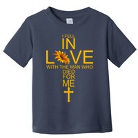 I Fell In Love With The Man Who Died For Me Toddler T-Shirt