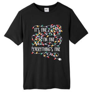 It's Fine I'm Fine Everything Is Fine Christmas Lights Tall Fusion ChromaSoft Performance T-Shirt