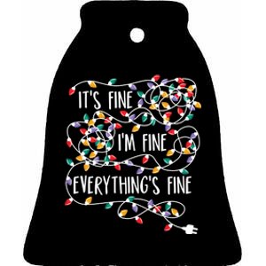 It's Fine I'm Fine Everything Is Fine Christmas Lights Ceramic Bell Ornament