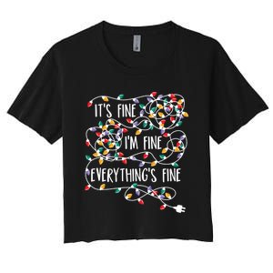 It's Fine I'm Fine Everything Is Fine Christmas Lights Women's Crop Top Tee