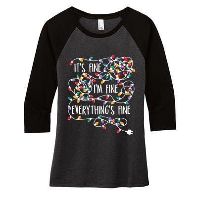 It's Fine I'm Fine Everything Is Fine Christmas Lights Women's Tri-Blend 3/4-Sleeve Raglan Shirt