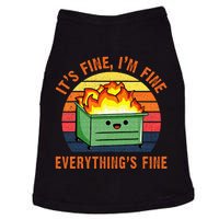 Its Fine Im Fine Everythings Fine Lil Dumpster Fire Cool Doggie Tank