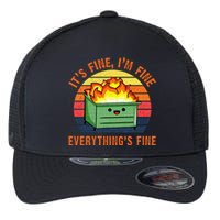 Its Fine Im Fine Everythings Fine Lil Dumpster Fire Cool Flexfit Unipanel Trucker Cap