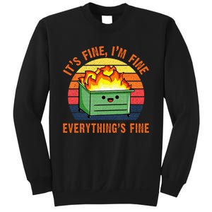 Its Fine Im Fine Everythings Fine Lil Dumpster Fire Cool Sweatshirt