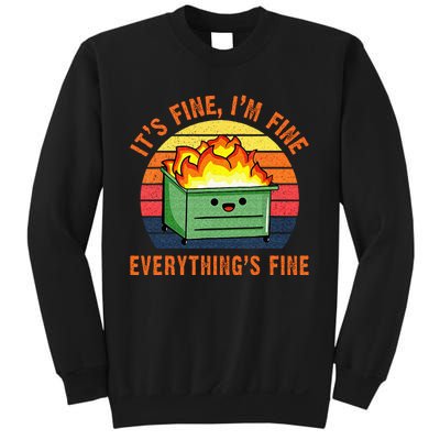 Its Fine Im Fine Everythings Fine Lil Dumpster Fire Cool Sweatshirt