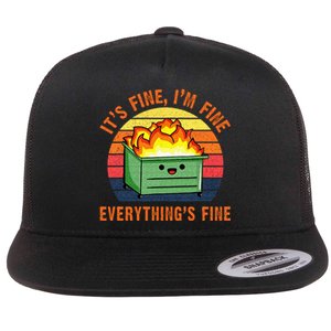 Its Fine Im Fine Everythings Fine Lil Dumpster Fire Cool Flat Bill Trucker Hat