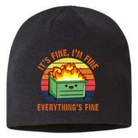 Its Fine Im Fine Everythings Fine Lil Dumpster Fire Cool Sustainable Beanie