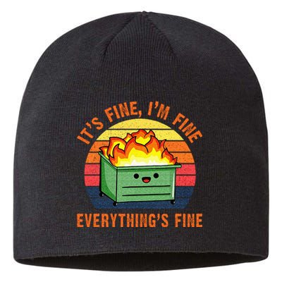 Its Fine Im Fine Everythings Fine Lil Dumpster Fire Cool Sustainable Beanie