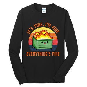 Its Fine Im Fine Everythings Fine Lil Dumpster Fire Cool Tall Long Sleeve T-Shirt