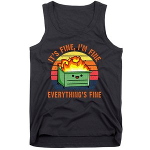 Its Fine Im Fine Everythings Fine Lil Dumpster Fire Cool Tank Top