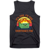 Its Fine Im Fine Everythings Fine Lil Dumpster Fire Cool Tank Top