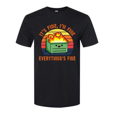 Its Fine Im Fine Everythings Fine Lil Dumpster Fire Cool Softstyle CVC T-Shirt