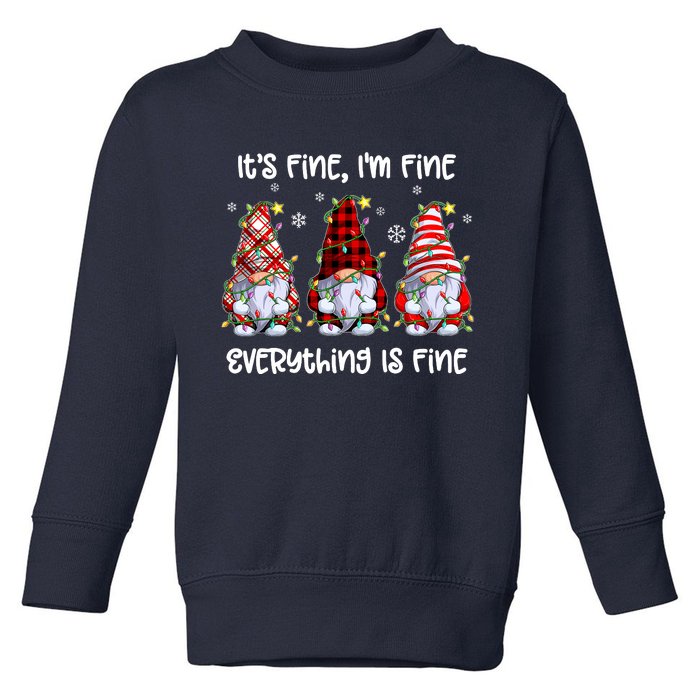 Its Fine IM Fine Everything Is Fine Gnome Christmas Lights Toddler Sweatshirt