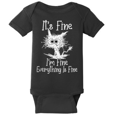 Its Fine Im Fine Everything Is Fine Funny Cat Baby Bodysuit