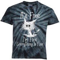 Its Fine Im Fine Everything Is Fine Funny Cat Kids Tie-Dye T-Shirt