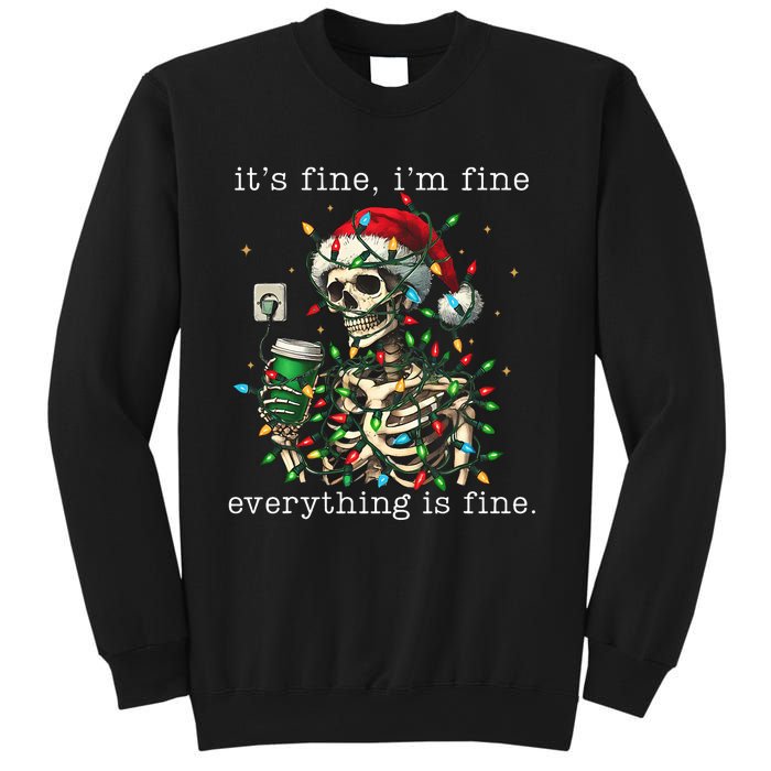 ItS Fine IM Fine Everything Is Fine Christmas Skeleton Sweatshirt