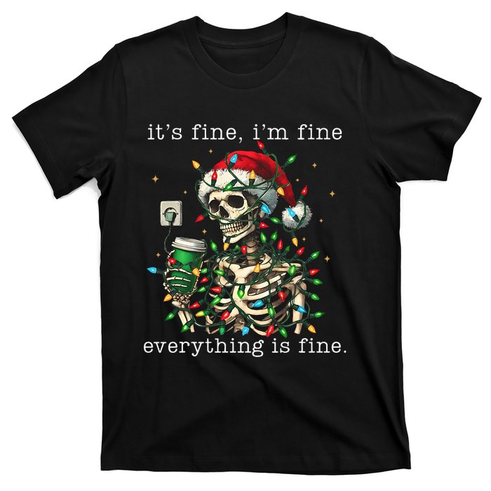 ItS Fine IM Fine Everything Is Fine Christmas Skeleton T-Shirt