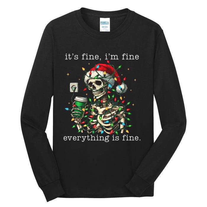 ItS Fine IM Fine Everything Is Fine Christmas Skeleton Tall Long Sleeve T-Shirt