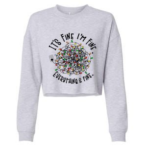 It's Fine I'm Fine Everything Is Fine Christmas Lights Gift Cropped Pullover Crew