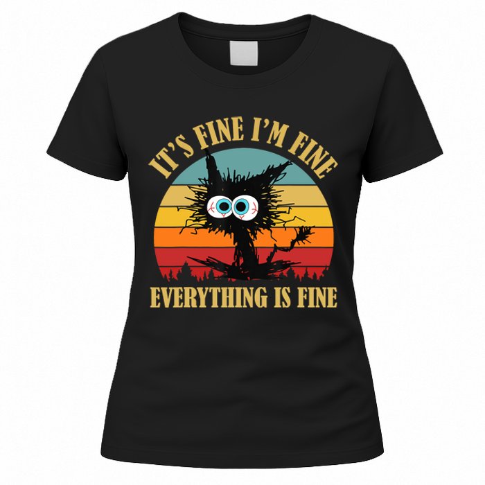 Its Fine Im Fine Everything Is Fine Funny Cat Women's T-Shirt