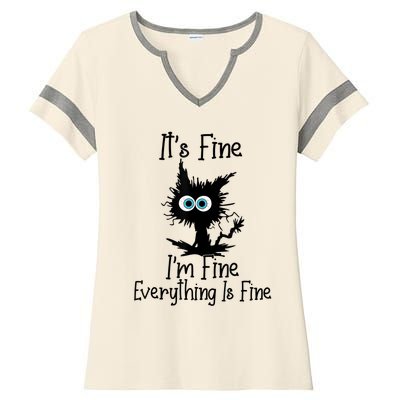 It's Fine I'm Fine Everything Is Fine Cat It's Fine I'm Fine Ladies Halftime Notch Neck Tee