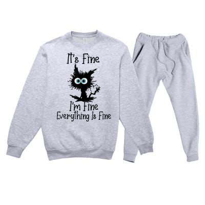 It's Fine I'm Fine Everything Is Fine Cat It's Fine I'm Fine Premium Crewneck Sweatsuit Set