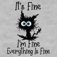 It's Fine I'm Fine Everything Is Fine Cat It's Fine I'm Fine Ladies PosiCharge Tri-Blend Wicking Tank