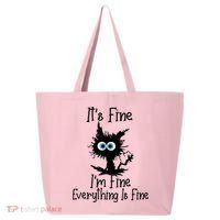 It's Fine I'm Fine Everything Is Fine Cat It's Fine I'm Fine 25L Jumbo Tote