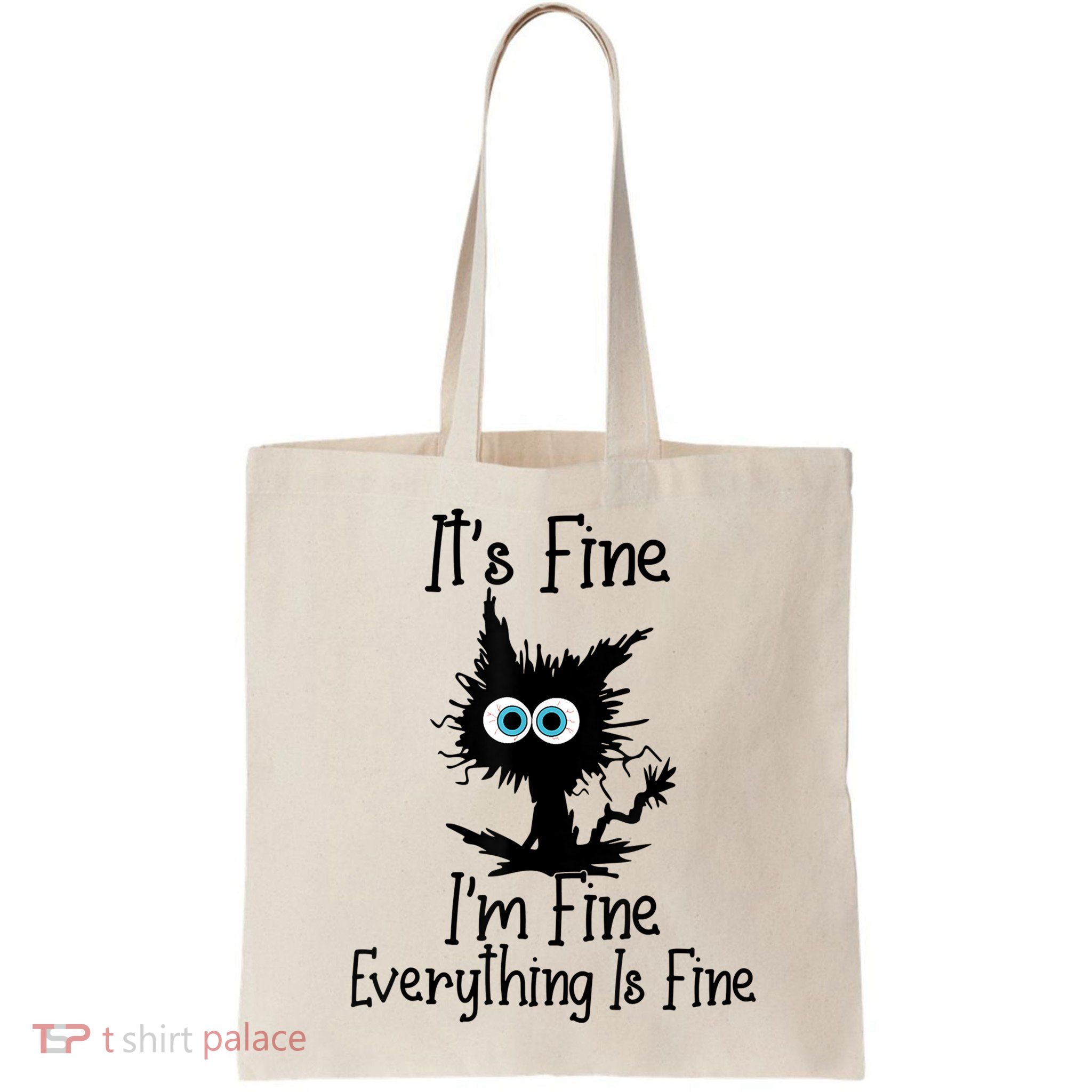It's Fine I'm Fine Everything Is Fine Cat It's Fine I'm Fine Bag