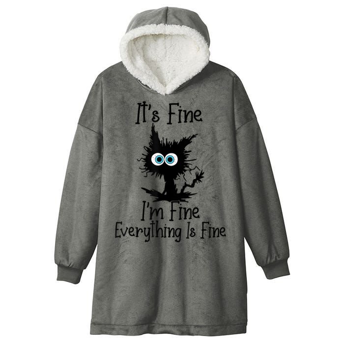 It's Fine I'm Fine Everything Is Fine Cat It's Fine I'm Fine Hooded Wearable Blanket