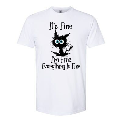 It's Fine I'm Fine Everything Is Fine Cat It's Fine I'm Fine Softstyle CVC T-Shirt