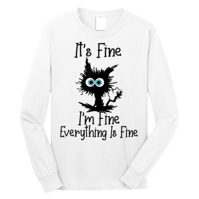 It's Fine I'm Fine Everything Is Fine Cat It's Fine I'm Fine Long Sleeve Shirt