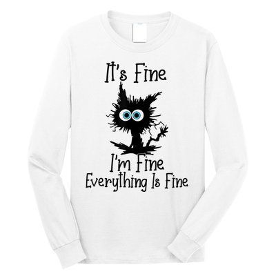 It's Fine I'm Fine Everything Is Fine Cat It's Fine I'm Fine Long Sleeve Shirt